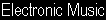 Electronic Music
